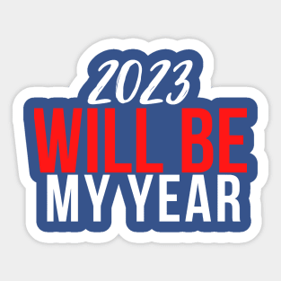 2023 will be My Year Sticker